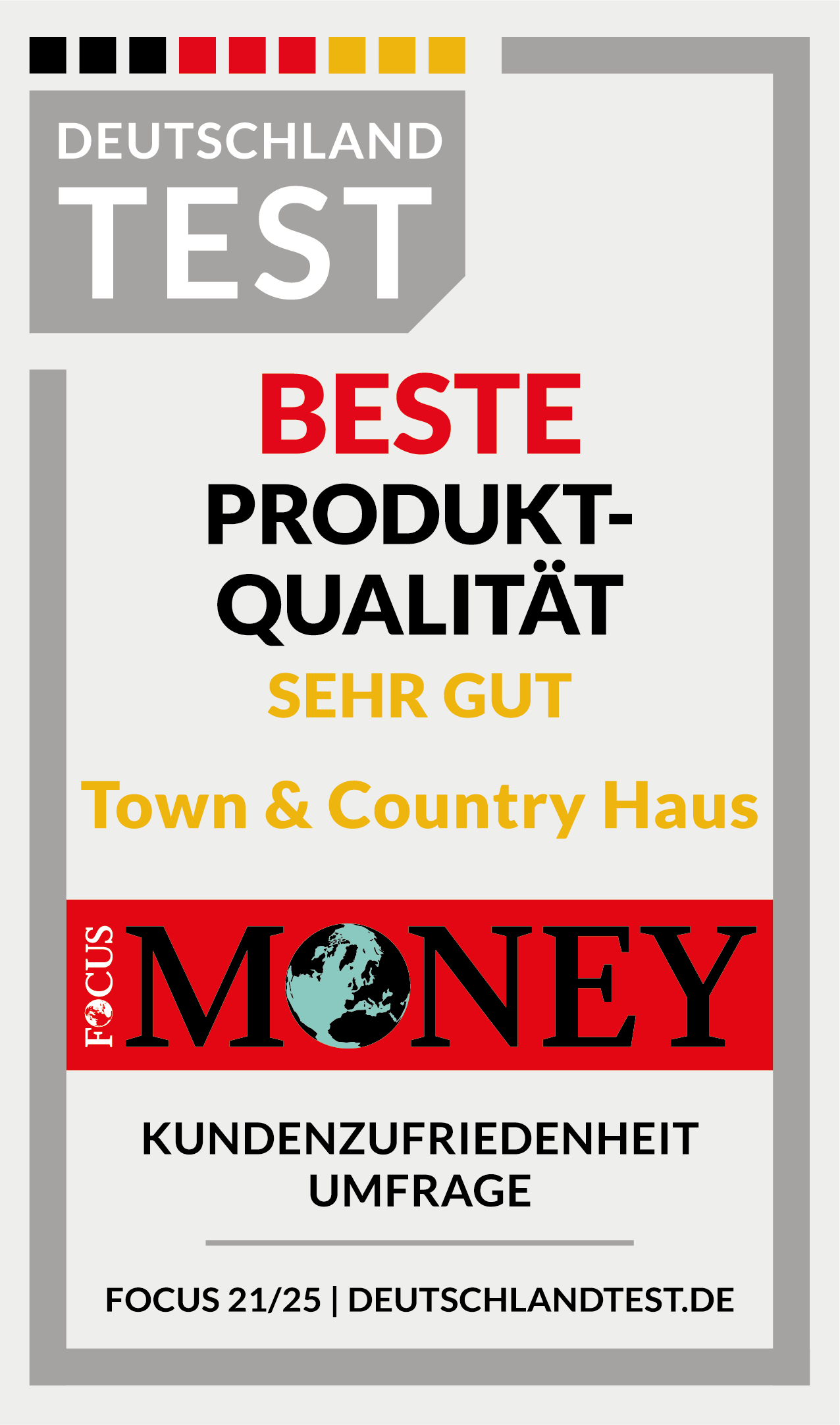 DeutschlandTest Focus Money Siegel: Beste Produktqualität SEHR GUT · Town & Country Haus